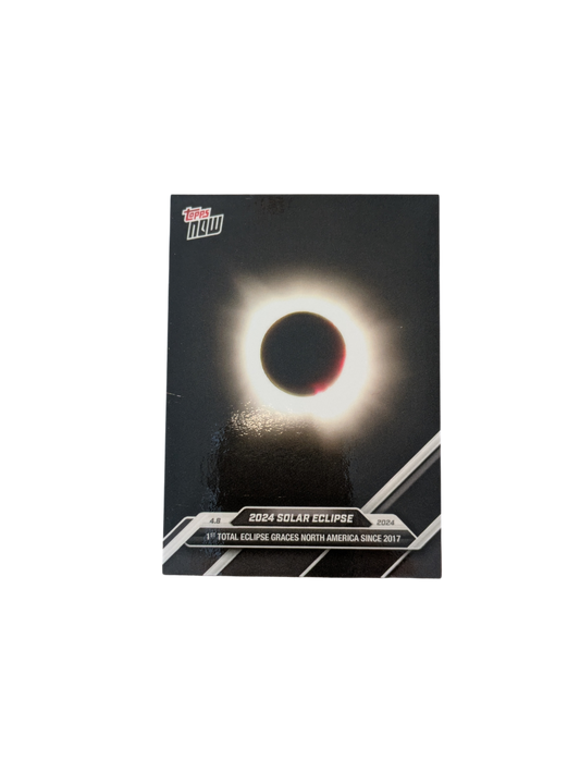 2024 Topps Now Solar Eclipse First in North America card